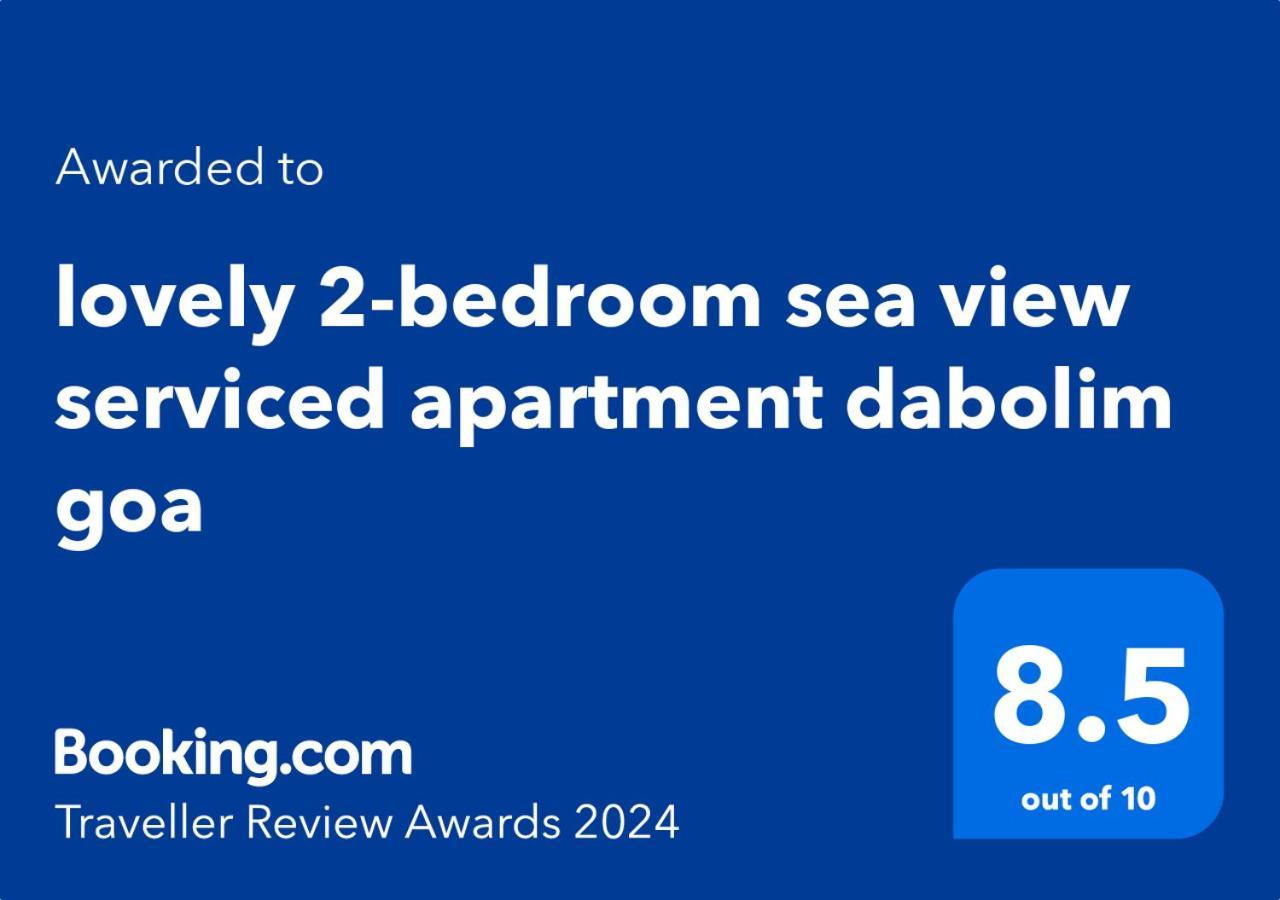 Lovely 2-Bedroom Sea View Serviced Apartment Dabolim Goa Εξωτερικό φωτογραφία
