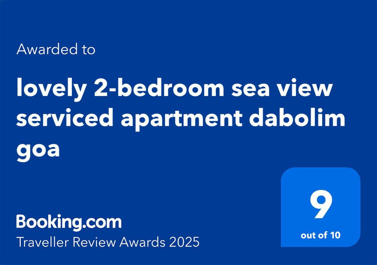 Lovely 2-Bedroom Sea View Serviced Apartment Dabolim Goa Εξωτερικό φωτογραφία
